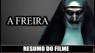 RESUMO DO FILME: A FREIRA (2018) | Ju Souza