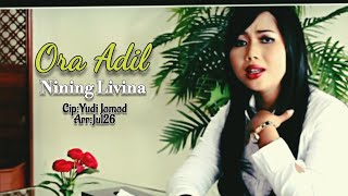 Download lagu ORA ADIL | Voc.Nining Livina | Cipt.Yudi Komodo/Arr:Jul 26 mp3