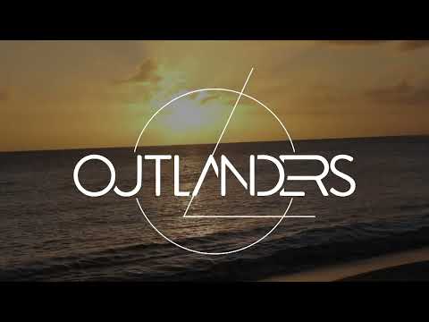 OUTLANDERS 'Outlanders' - Official Visualizer