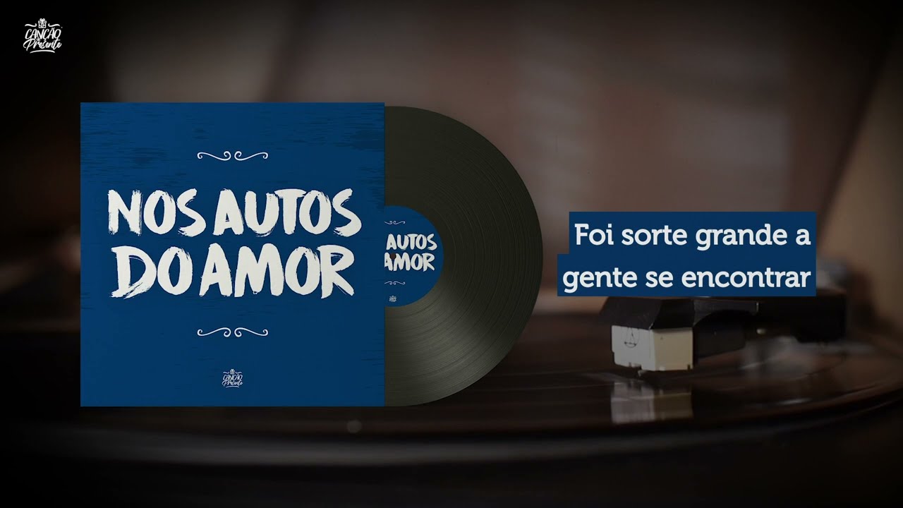 Nos Autos do Amor (Canção de Presente)