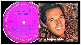 Andy Williams - It's Impossible