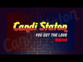 Candi Staton - You Got The Love (Breakz Mix ...