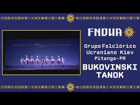 XXVI Festival Nacional de Danças Ucranianas/Grupo Folclórico Ucraniano Kiev - Bukovinski Tanok