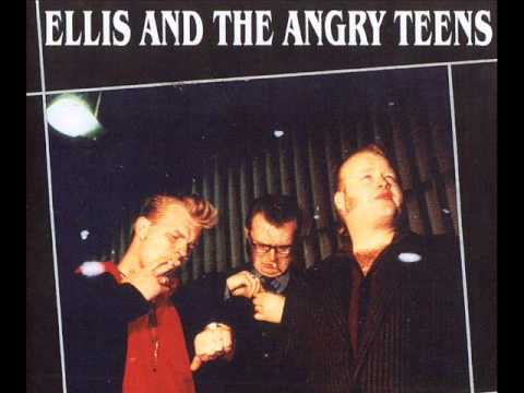 Ellis and The Angry Teens - Slick Chick