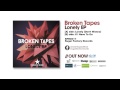 Broken Tapes - Lonely (Don't Wanna) 