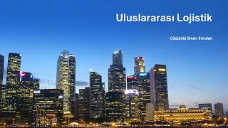 Uluslararası Lojistik Dersi Çözümlü Sınav Soruları | ✅ Sınava Girmeden Mutlaka İ