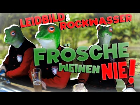 Leidbild & Rockwasser - Frösche weinen nie (Punkrockcover - official Video)