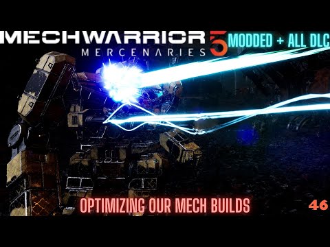 Optimizing Our Mech Builds - Mechwarrior 5: Mercenaries All DLC + Mods