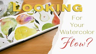 Looking For Your Watercolor Flow? Here's a Simple Loose Watercolor Exercise.