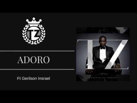 Tz - Adoro ft Gerilson(Audio)