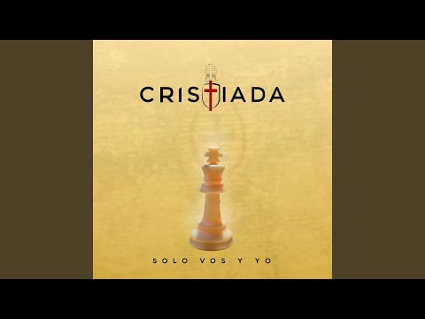 Solo Vos Y Yo - Cristiada