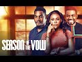 Season Of The Vow (New Trending Blockbuster Movie) 2022 Latest Nigerian Movie