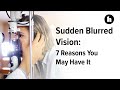 7 Reasons You May Have Sudden Blurred Vision | Healthline