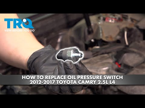 How to Replace Oil Pressure Switch 2012-2017 Toyota Camry 2.5L L4