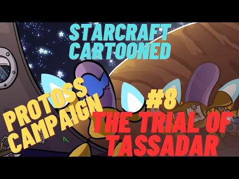 Starcraft Cartooned Campaign #28 | Protoss Campaign #8 | The Trial of Tassadar