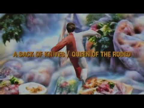 Video thumbnail for A Sack of Knives/Queen of the Rodeo