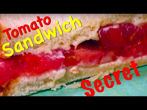 FOOD SCIENCE: A Southern Tomato Sandwich recipe , A Salty Secret!