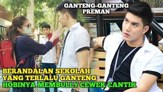 Download lagu Ketika Siswa Paling Ganteng Punya Hobi Membullly Cewek Cantik - Alur Cerita Romantis mp3