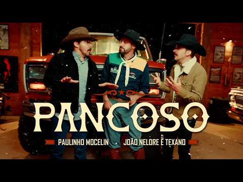 Paulinho Mocelin (Part, João Nelore &  Texano) - ‬Pancoso