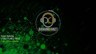 Intan Rahma - Cukup Aku Wae (Official Lyric Video)