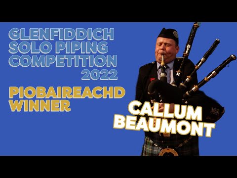 Callum Beaumont - Piobaireachd Winner // Glenfiddich Solo Piping Competition 2022