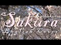 コブクロ - 桜 (英語カバー）/ Kobukuro - Sakura (English Cover) 