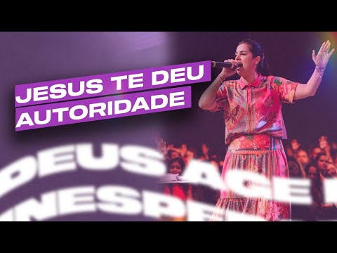 JESUS TE DEU AUTORIDADE | Camila Barros