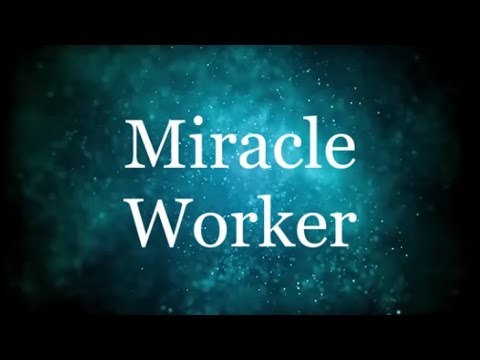 Miracle worker - Your Name is Yahweh