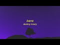 Bane Destroy Lonely