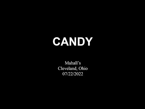 Candy @ Mahall's Cleveland, Ohio 7/22/2022