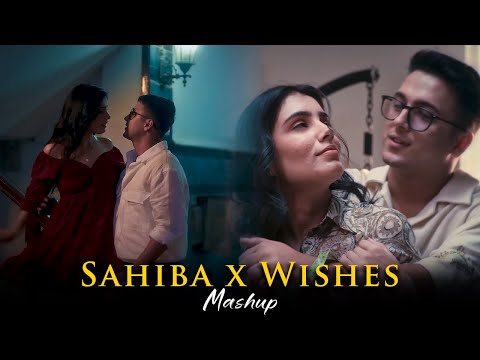 Sahiba x Wishes Mashup | Hansel D | Aditya Rikhari | Samjho Na | Talwinder | Pal Pal