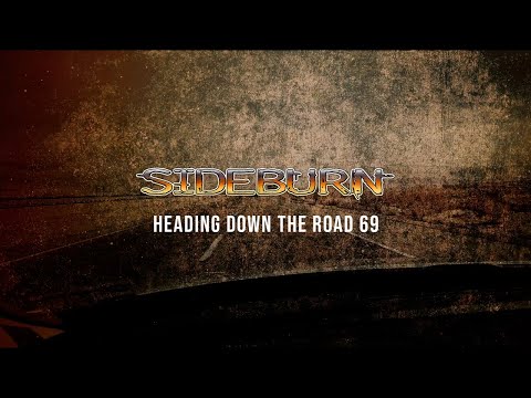 SIDEBURN - Heading Down The Road 69 (Lyric Video)