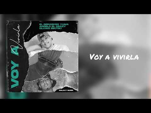 El GERARKSO YUMA ❌ ANGELO EL CRAZY ❌ OLUWO RIKITIKI (VOY A VIVIRLA )