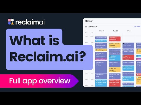 What is Reclaim.ai? Smart scheduling app for your calendar ✨