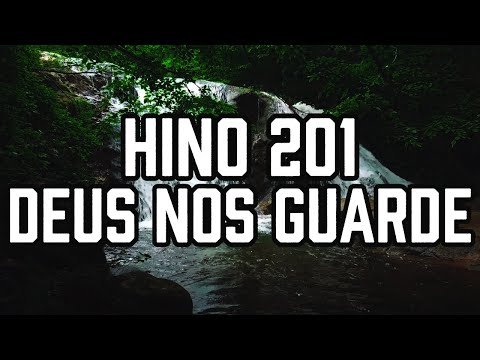 HINO 201 CCB - Deus nos guarde... - HINÁRIO 5 - Hino Cantado COM LETRA - Hinos CCB