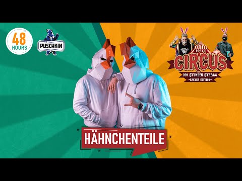 HÄHNCHENTEILE | FREAK CIRCUS — 100H EASTER EDITION | by HouseKaspeR & Justin Pollnik