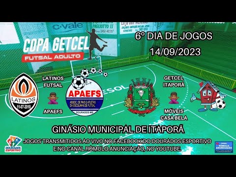 #467 Copa Getcel de Futsal 2023 - (6º DIA DE JOGOS / 2 PARTIDAS)