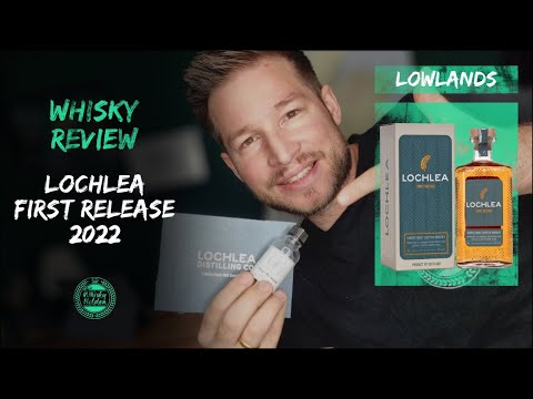Lochlea First Release - Was taugt der Lowlander aus der Hand von John Campbell? - Whisky Verkostung