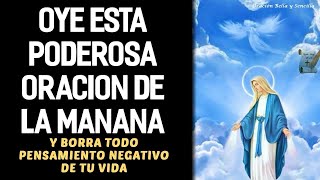 Oye esta poderosa oración de la mañana y borra todo pensamiento negativo de tu vida