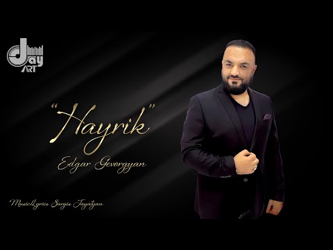 DJay Art Ft. Edgar Gevorgyan - "Hayrik" (Official Audio)