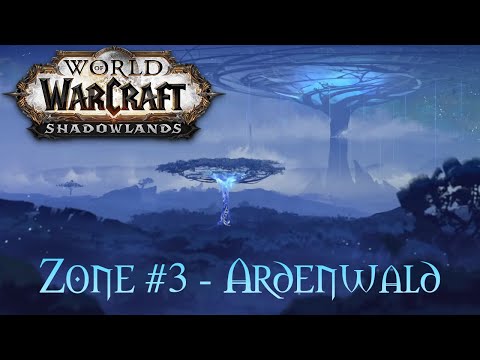 WoW Shadowlands - Zone #3 - Ardenwald