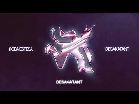 Roba Estesa | DESAKATANT (Videolyric Oficial)