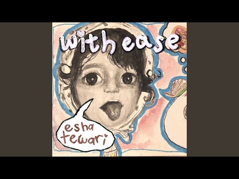 With Ease - Esha Tewari