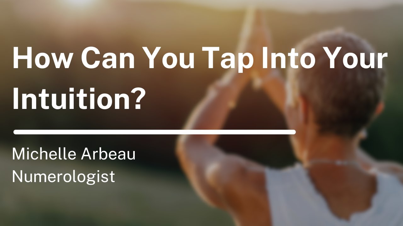 How Can You Tap Into Your Intuition?