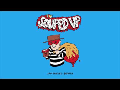 Jam Thieves - Bogota