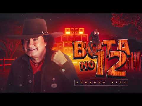 BOTA NO 12 - EDUARDO DIAS  WG PRODUÇÕES