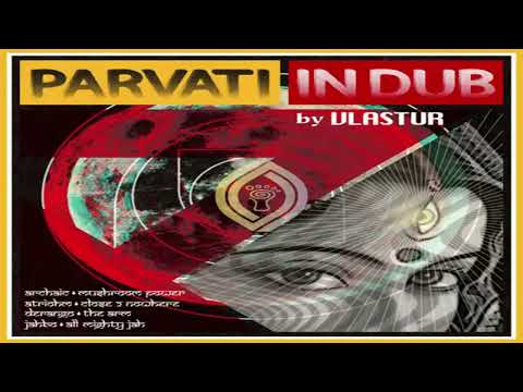 V.A. - Parvati In Dub by Vlastur | Full Mix