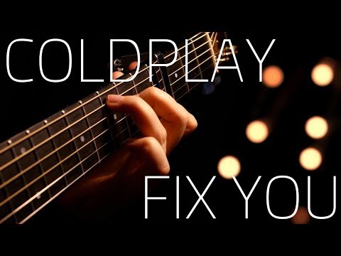 Coldplay - Fix You | Fingerstyle Acoustic Guitar