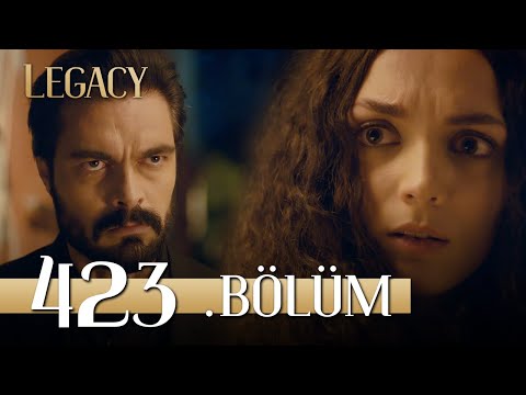 Emanet 423. Bölüm | Legacy Episode 423