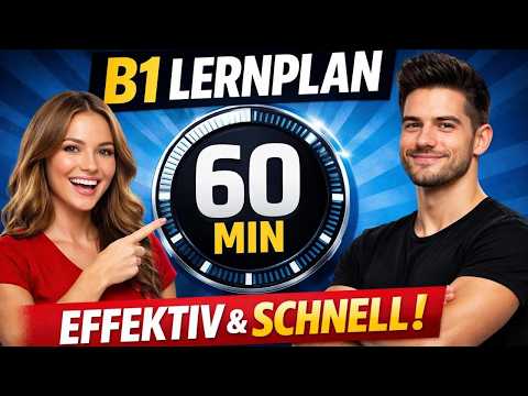 B1 in 60 Min lernen | Effektiver Lernplan | Schnell + Effektiv | Deutsch